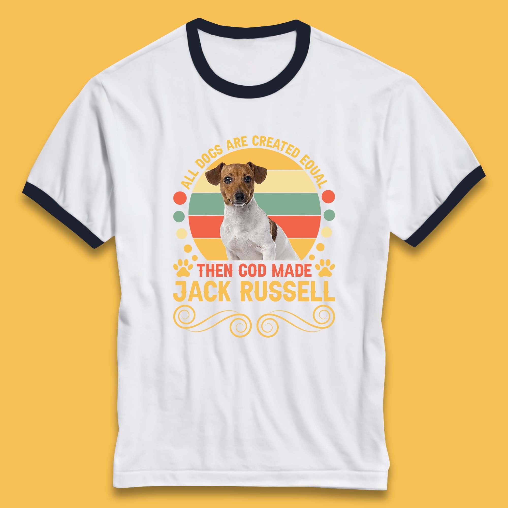 All Dogs Are Created Equal Then God Made Jack Russell Dog Lovers Ringer T Shirt