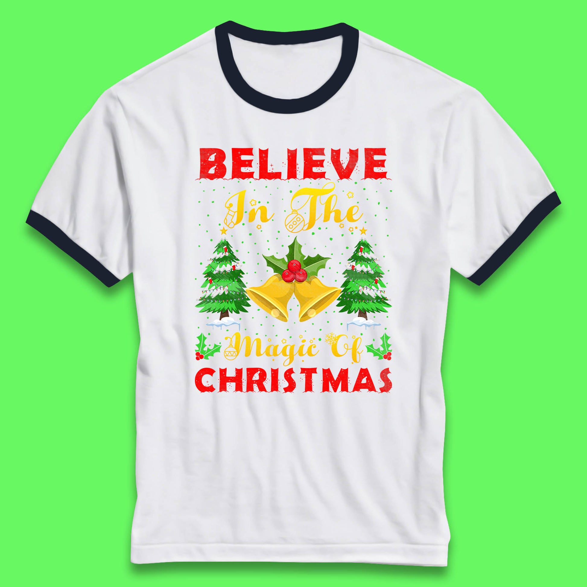believe in the magic of christmas ringer t shirt