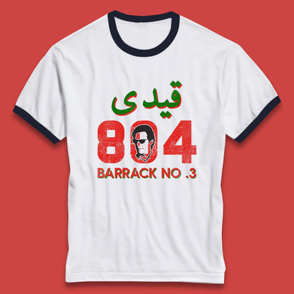Qaidi No 804 Barrack No 3 Release Imran Khan Stand With Imran Khan Pakistan Behind You Skipper Ringer T Shirt