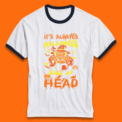 It's Always Halloween Inside My Head Witch Cooking A Magic Potion In The Cauldron (Stew Pot) Halloween Ringer T Shirt
