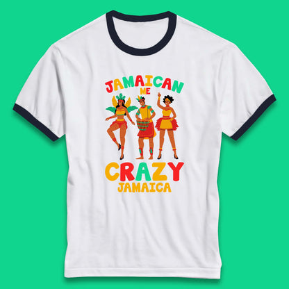 Jamaican Me Crazy Jamaica Rio Carnival Dancer Jamaican Travel Vacation Ringer T Shirt