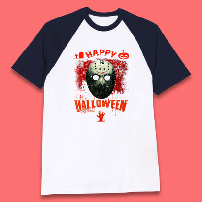Happy Halloween Jason Voorhees Face Mask Halloween Friday The 13th Horror Movie Baseball T Shirt