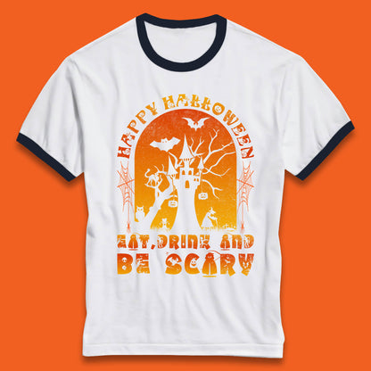 Happy Halloween Eat Drink And Be Scary Spooky Horror Hunted House Festive Gift Ringer T Shirt