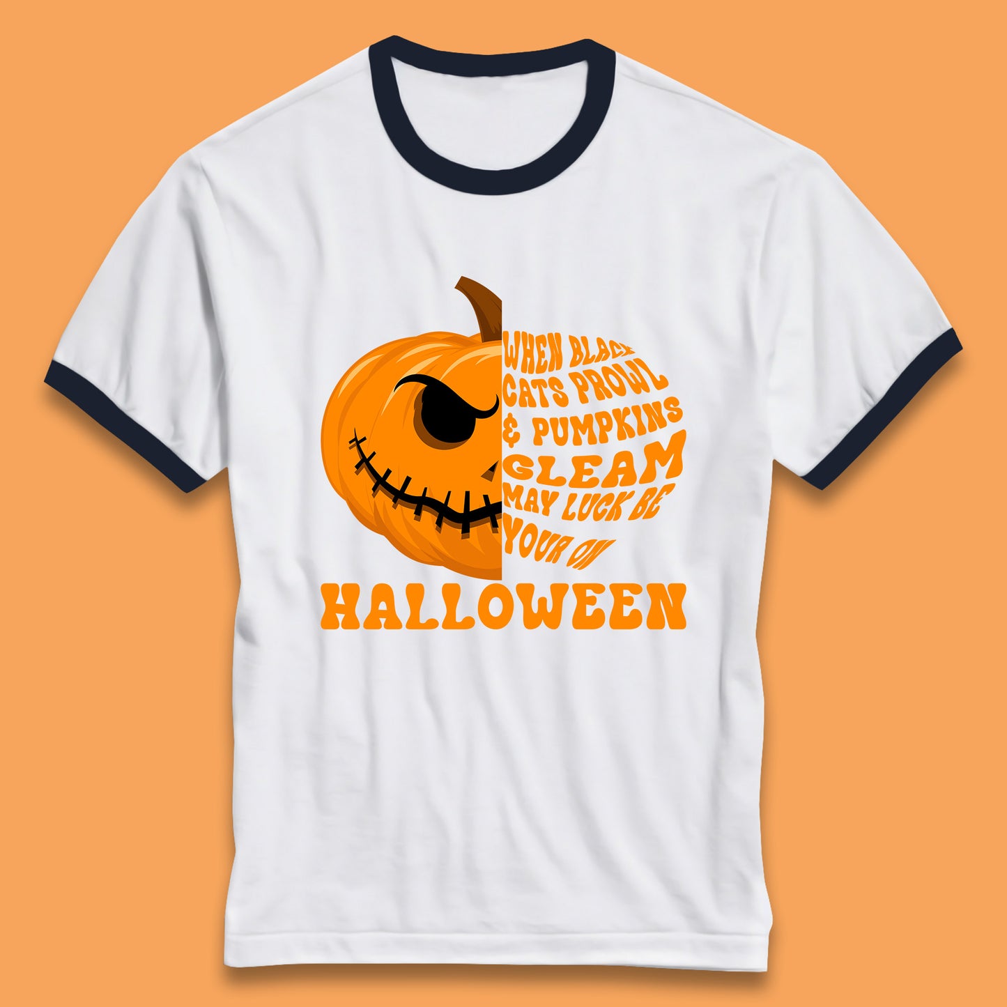When Black Cats Prowl & Pumpkins Gleam May Luck Be Your On Halloween Black Cats Prowl Halloween Spooky Ghost Ringer T Shirt