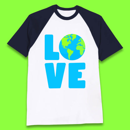 Love Earth Day Environmental Climate Change Save The Planet Baseball T Shirt