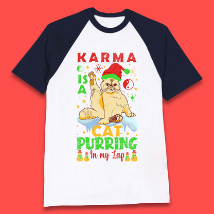 Christmas Karma Is A Cat Baseball T-Shirt