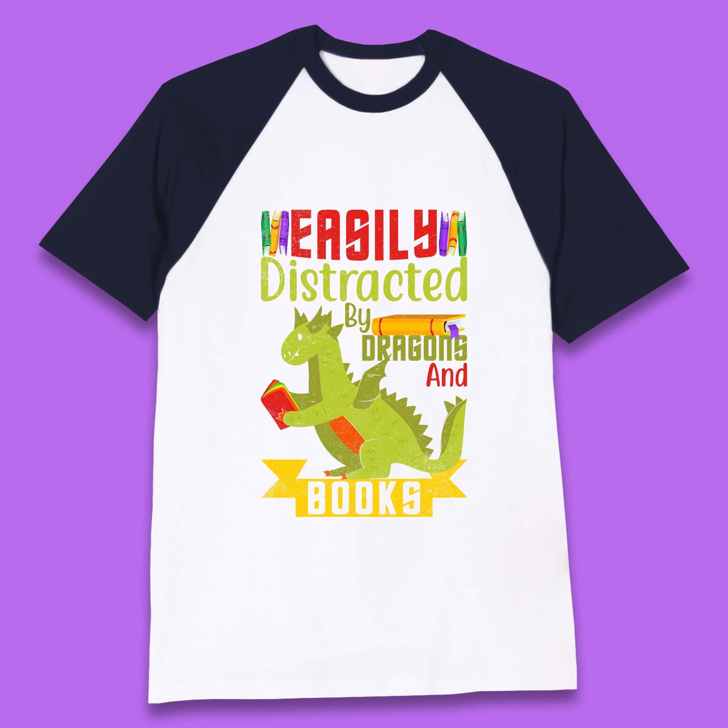 Easily Distracted By Dragons & Books Baseball T-Shirt