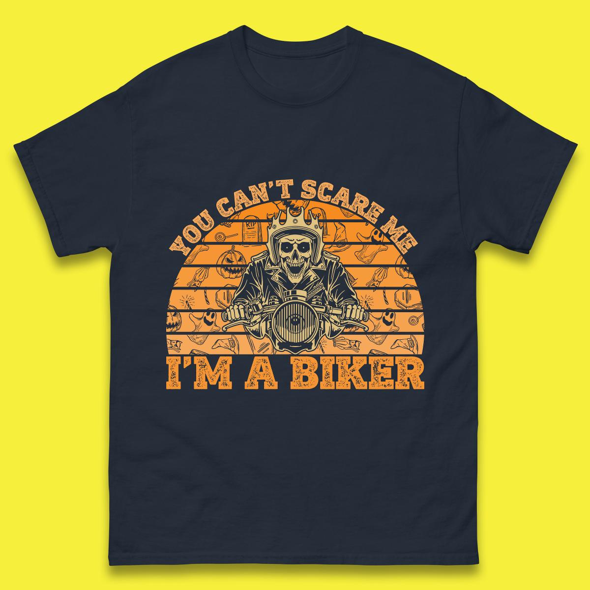 You Can't Scare Me I'm A Biker Halloween Skeleton Riding Motorcycle Vintage Biker Skull Mens Tee Top