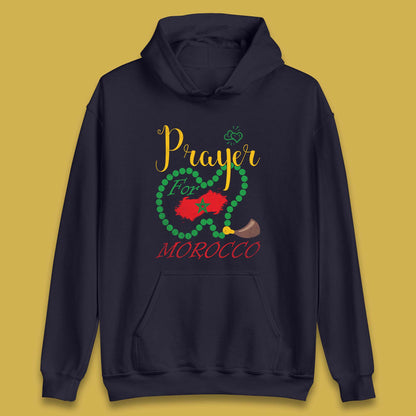 Prayer For Morocco Stay Strong Morocco Earthquake Support Unisex Hoodie
