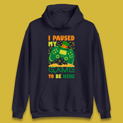 I Paused My Game To Be Here Unisex Hoodie