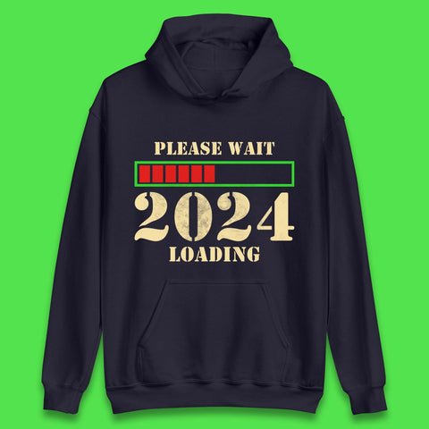 Please Wait 2024 Loading Unisex Hoodie