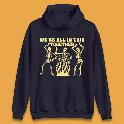 We're All In This Together Dancing Skeletons Halloween Day Spooky Season Unisex Hoodie