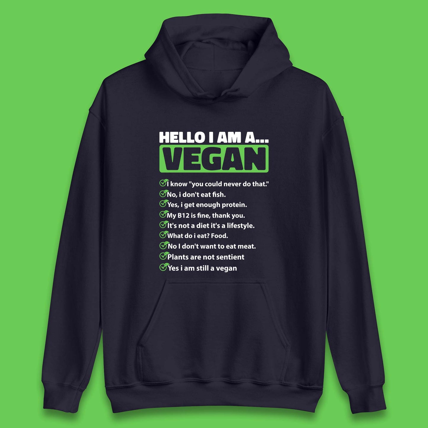 Hello I'm A Vegan Unisex Hoodie