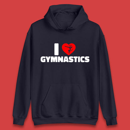I Love Gymnastics Floor Exercises Sports Heart Gymnast Gymnastics Lover Unisex Hoodie