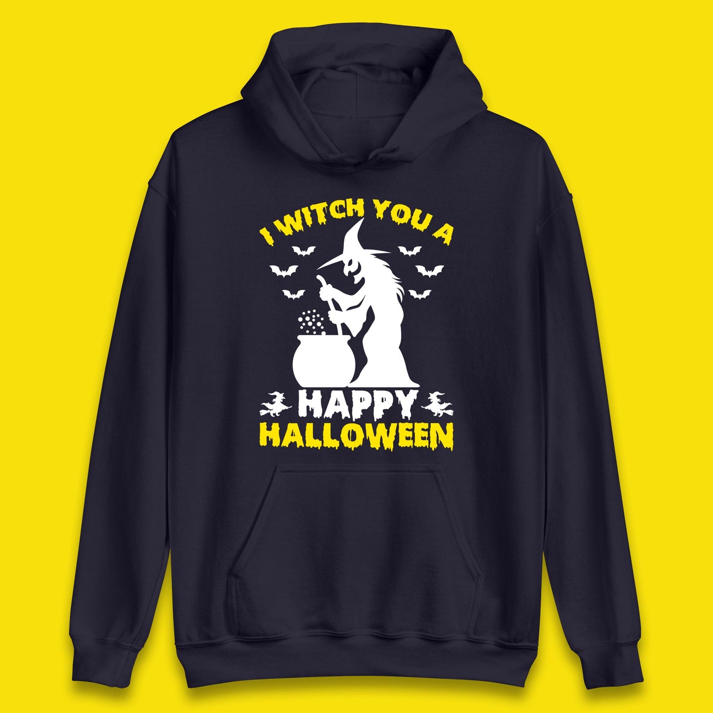 I Witch You A Happy Halloween Cauldron Potion Witch Horror Scary Spooky Season Unisex Hoodie