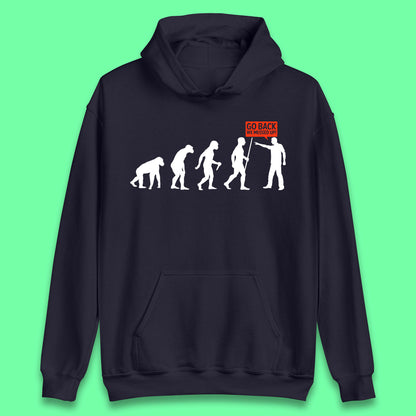 Go Back We Messed Up Funny Evolution Environmentalist Human Evolution Unisex Hoodie