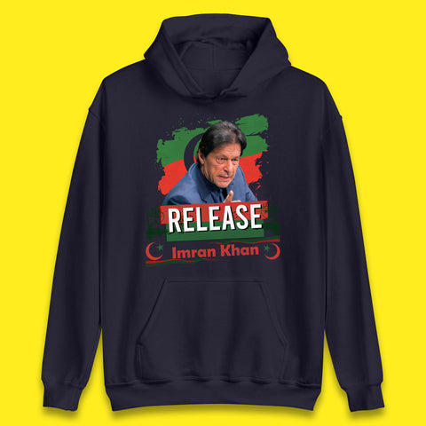 Release Imran Khan Prisoner No 804 Nation Stand With Imran Khan Pakistan Behind You Skipper Unisex Hoodie