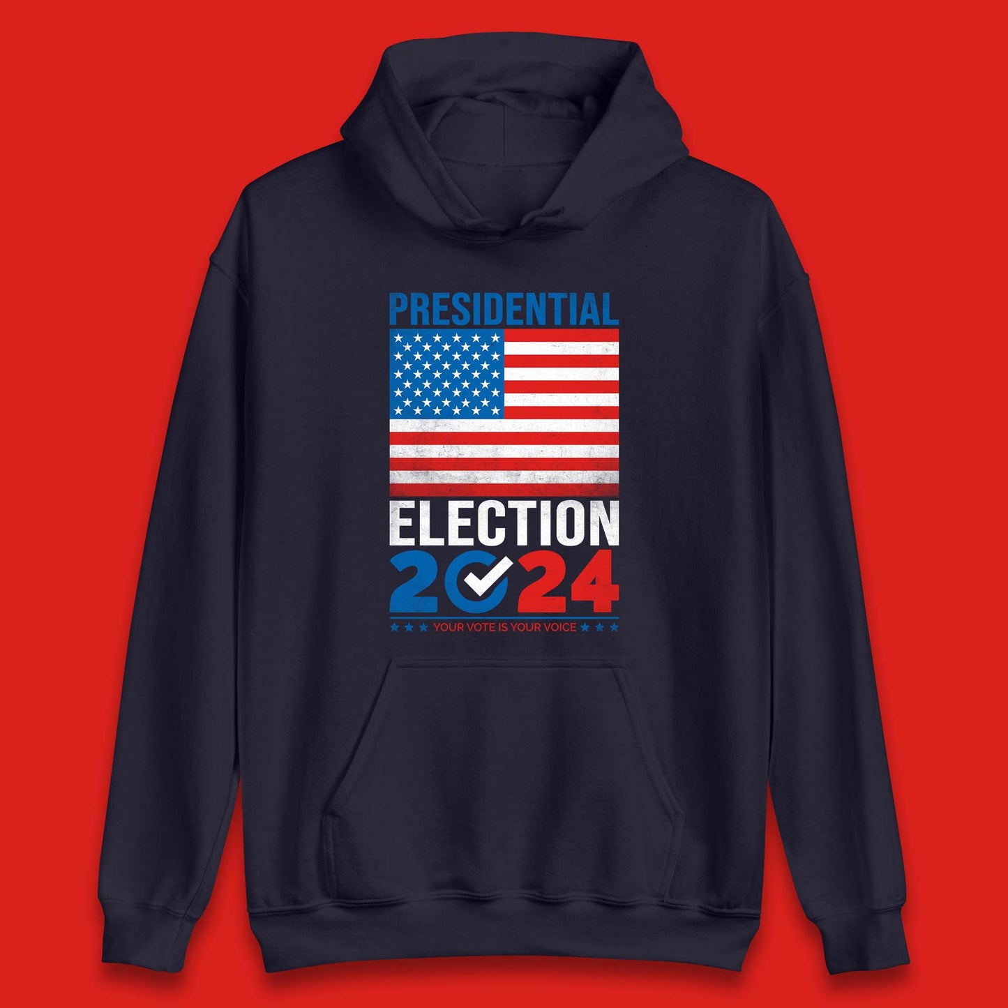 Presidential Election 2024 Your Vote Is Your Voice USA Flag Unisex Hoodie