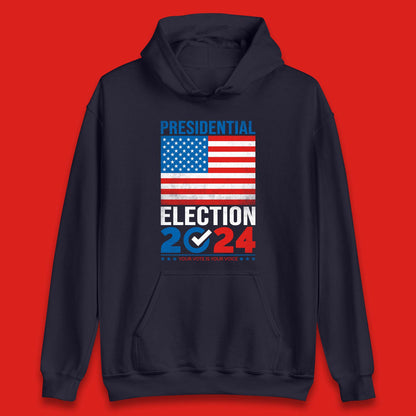 Presidential Election 2024 Your Vote Is Your Voice USA Flag Unisex Hoodie