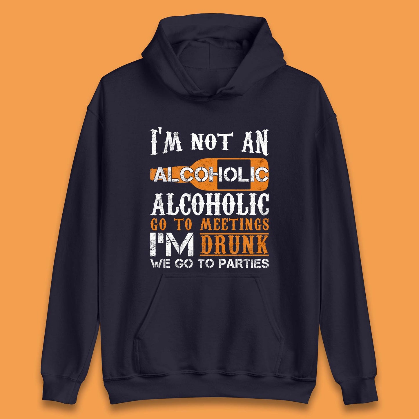 I'm Not An Alcoholic Unisex Hoodie
