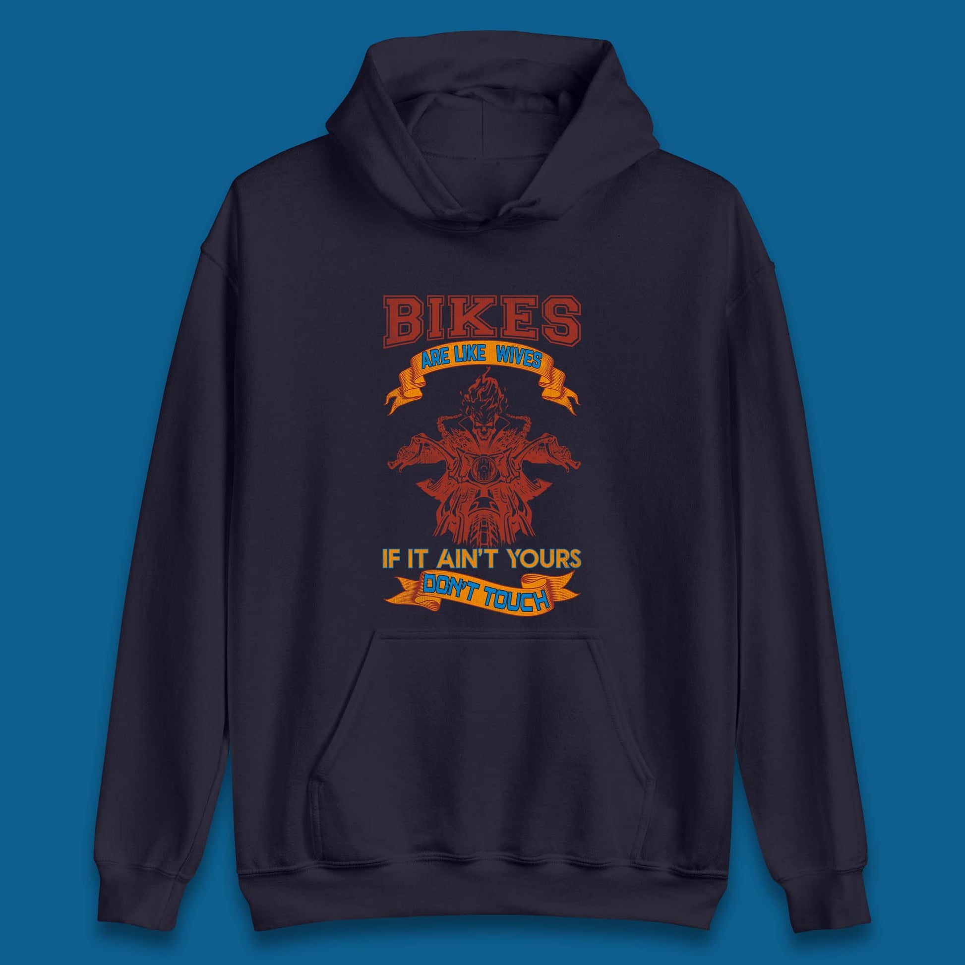 Bikes are Like Wives Hoodie