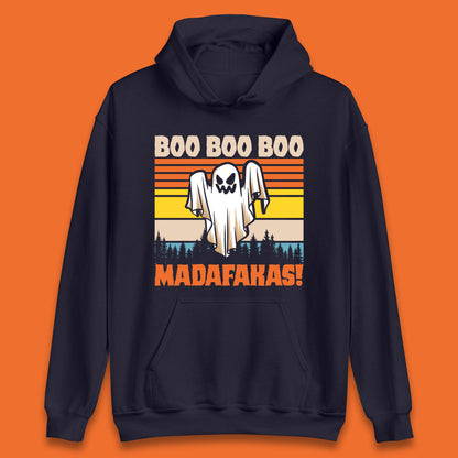 Ghost Say Boo Boo Boo Madafakas Halloween Vintage Horror Scary Boo Ghost Unisex Hoodie