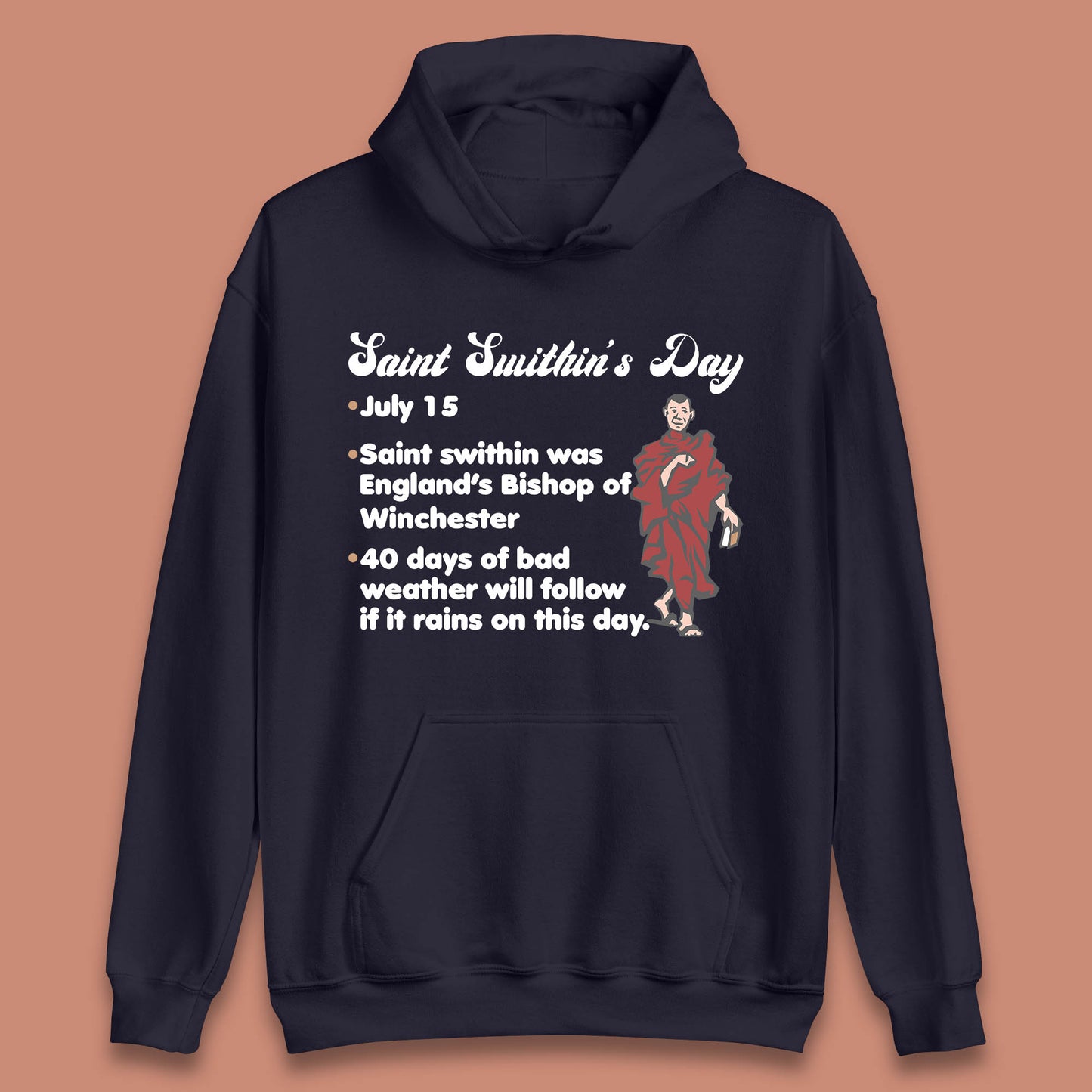 Saint Swithun's Day Swithun Weather Folklore Happy St. Swithin's Day Unisex Hoodie