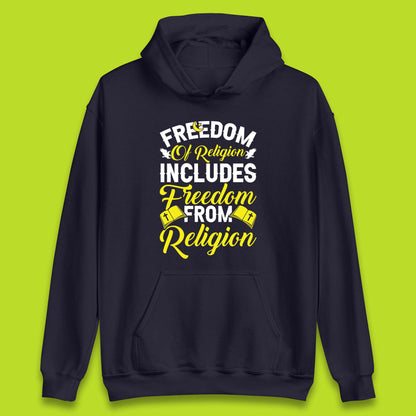 Freedom Of Religion Includes Freedom From Religion Humanism Atheist Humanist Unisex Hoodie