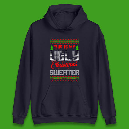 this is my ugly christmas hoodie