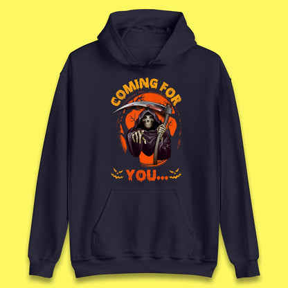 Coming For You Grim Reaper Halloween Skeleton With Scythe Halloween Ghost Unisex Hoodie