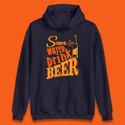 Save Water Drink Beer Halloween Horror Scary Beer Drinking Party Unisex Hoodie