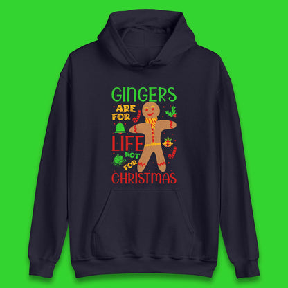 christmas gingerbread gingers are for life not for christmas hoodie