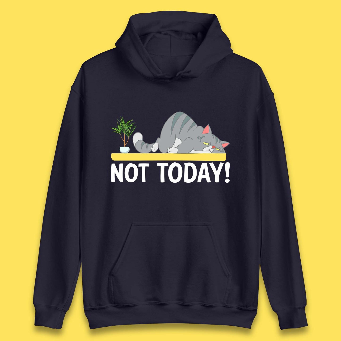Not Today Cat Funny Kitten Lazy Cats Sleepy Cat Lover Unisex Hoodie