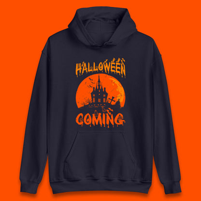 Halloween Coming Horror Scary Ghost Haunted House Spooky Season Unisex Hoodie