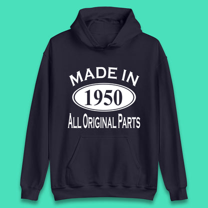 Made In 1950 All Original Parts Vintage Retro 73rd Birthday Funny 73 Years Old Birthday Gift Unisex Hoodie