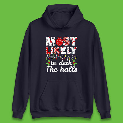 most likely to deck the halls hoodie