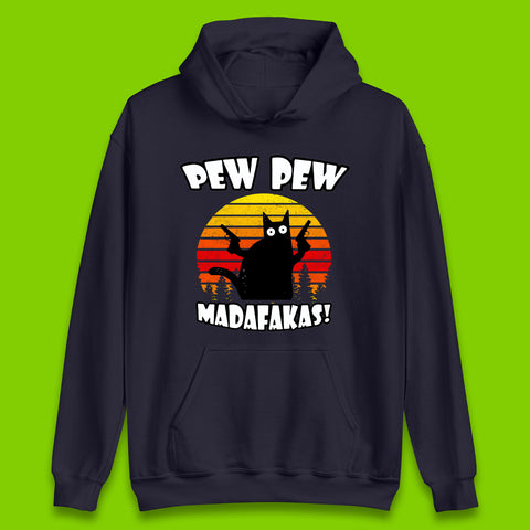 Pew Pew Madafakas Funny Joke Retro Vintage Cat Gun Pistol Kitty Pew Pew Cat Meme Unisex Hoodie