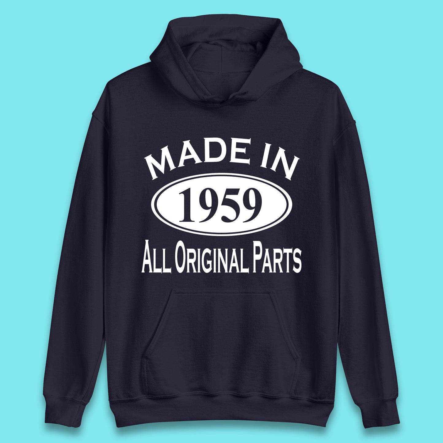 Made In 1959 All Original Parts Vintage Retro 64th Birthday Funny 64 Years Old Birthday Gift Unisex Hoodie