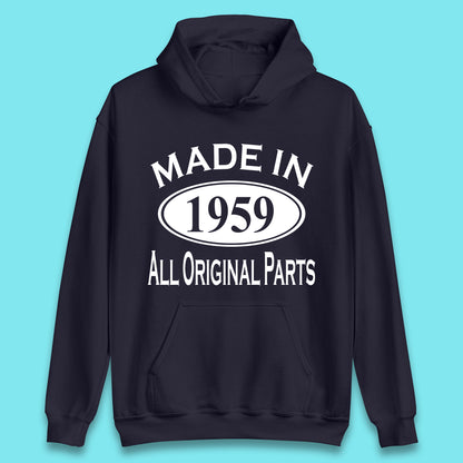 Made In 1959 All Original Parts Vintage Retro 64th Birthday Funny 64 Years Old Birthday Gift Unisex Hoodie