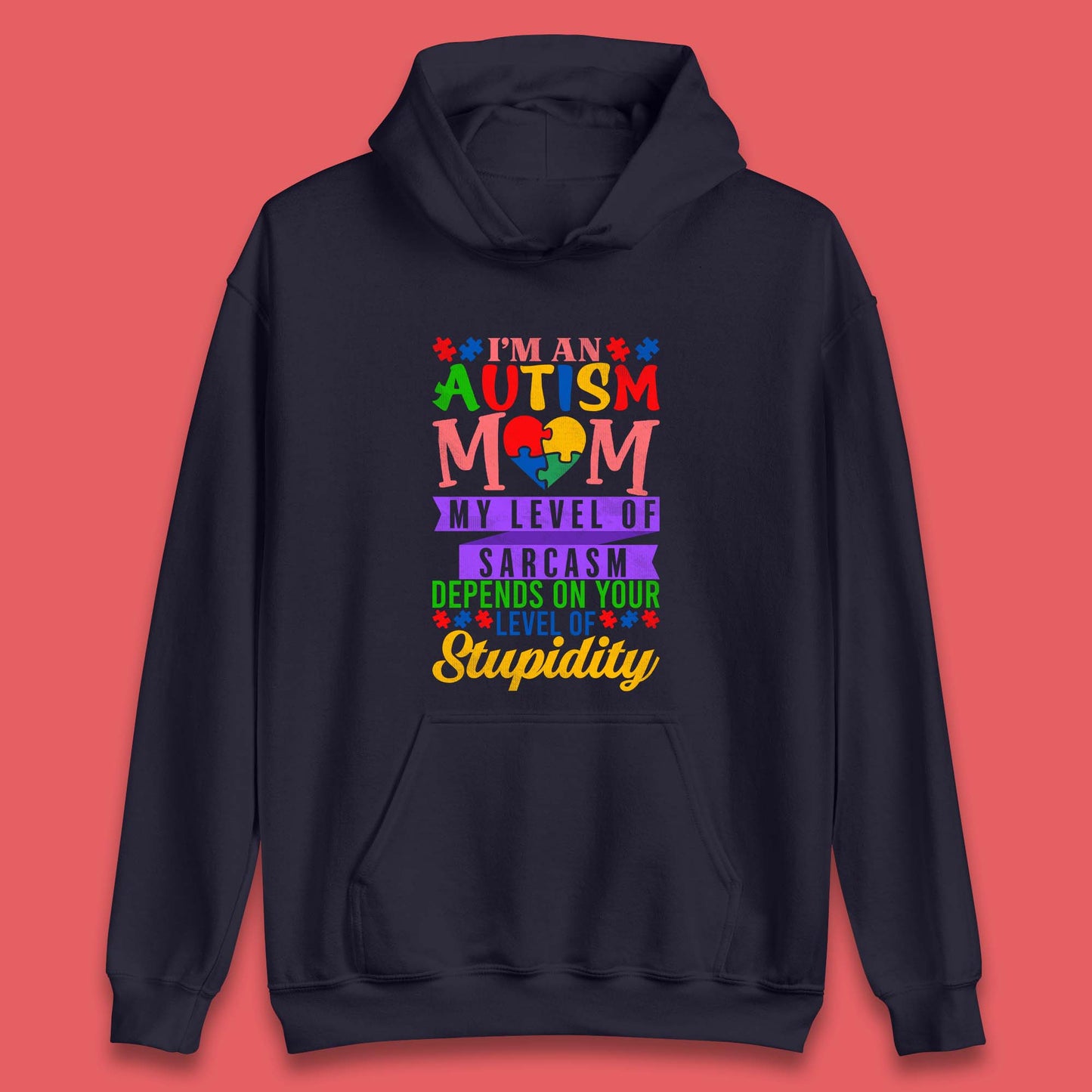 Autism Mom Humor Unisex Hoodie