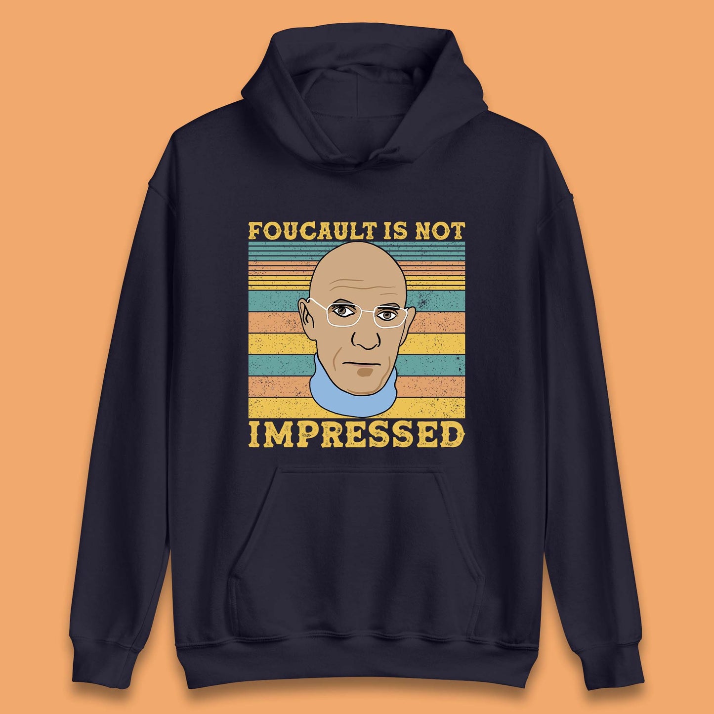 Foucault Is Not Impressed Unisex Hoodie