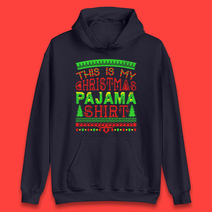 this is my christmas pajama shirt hoodie