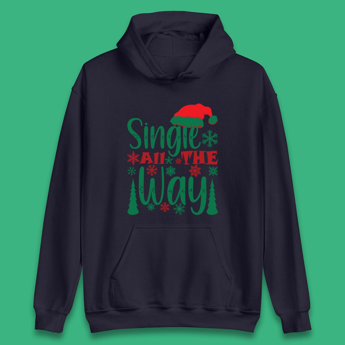 single all the way christmas hoodie