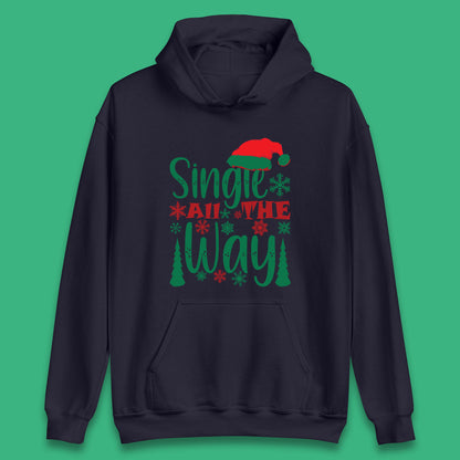 single all the way christmas hoodie