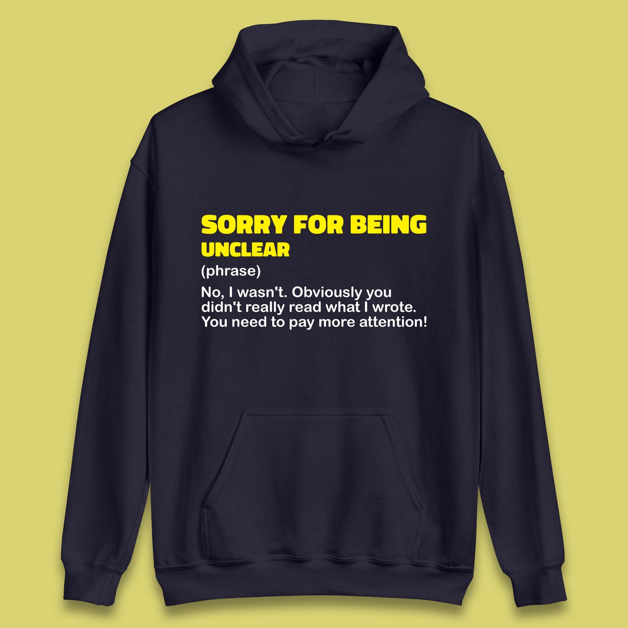 Sorry For Being Unclear Funny Office Email Phrases Joke Unisex Hoodie