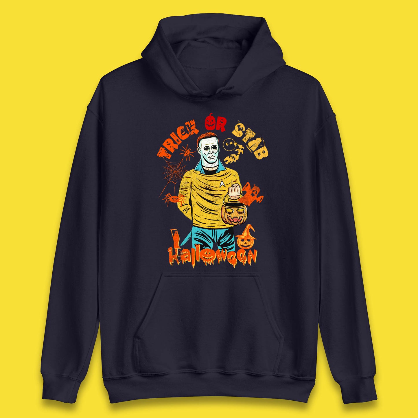 Trick Or Stab Halloween Michael Myers Stab Trek Trick Or Treat Unisex Hoodie