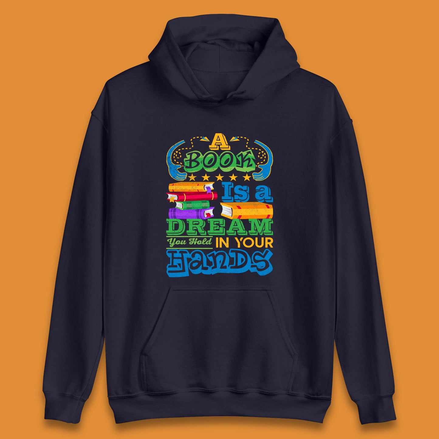 A Book Is A Dream Unisex Hoodie
