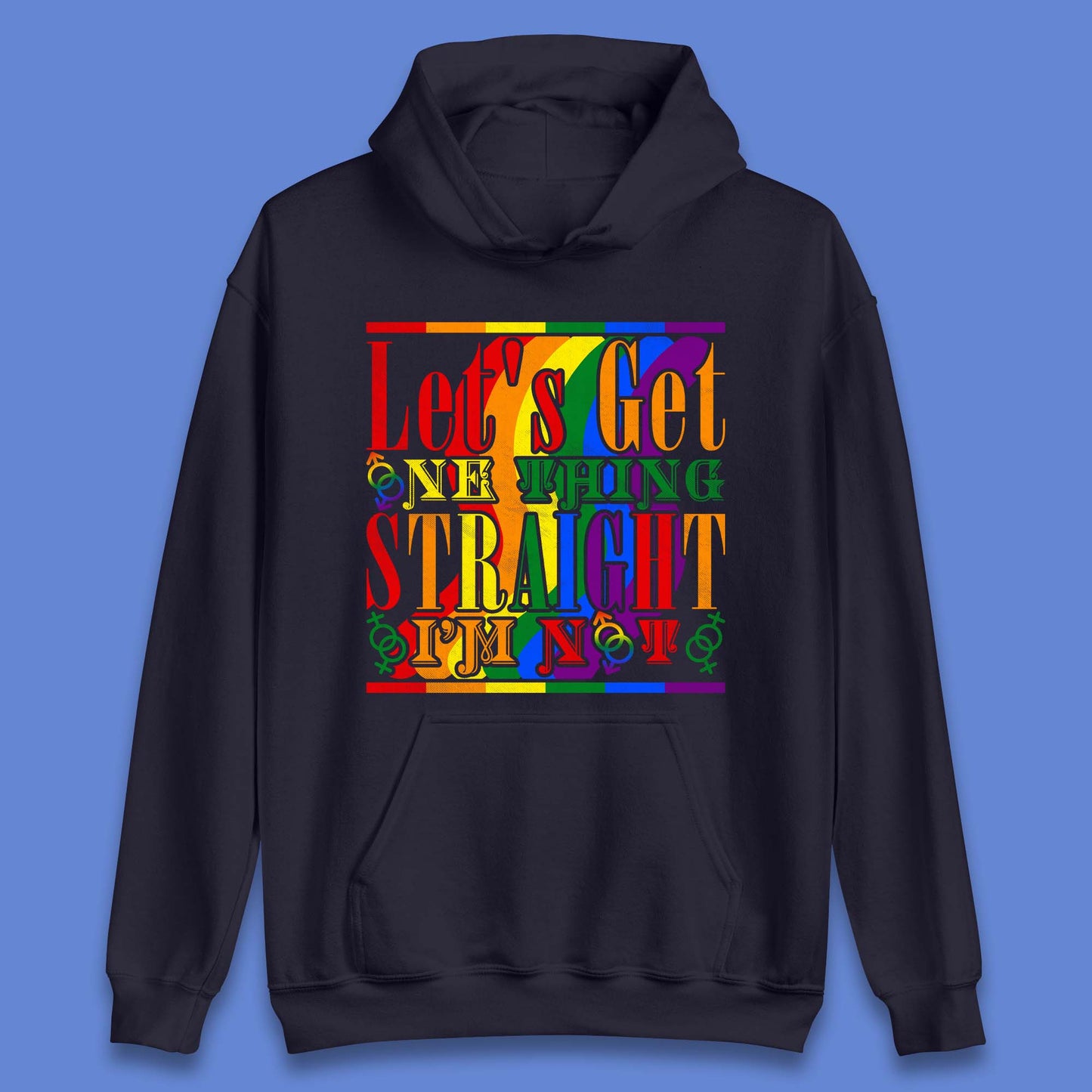 Let's Get One Thing Unisex Hoodie