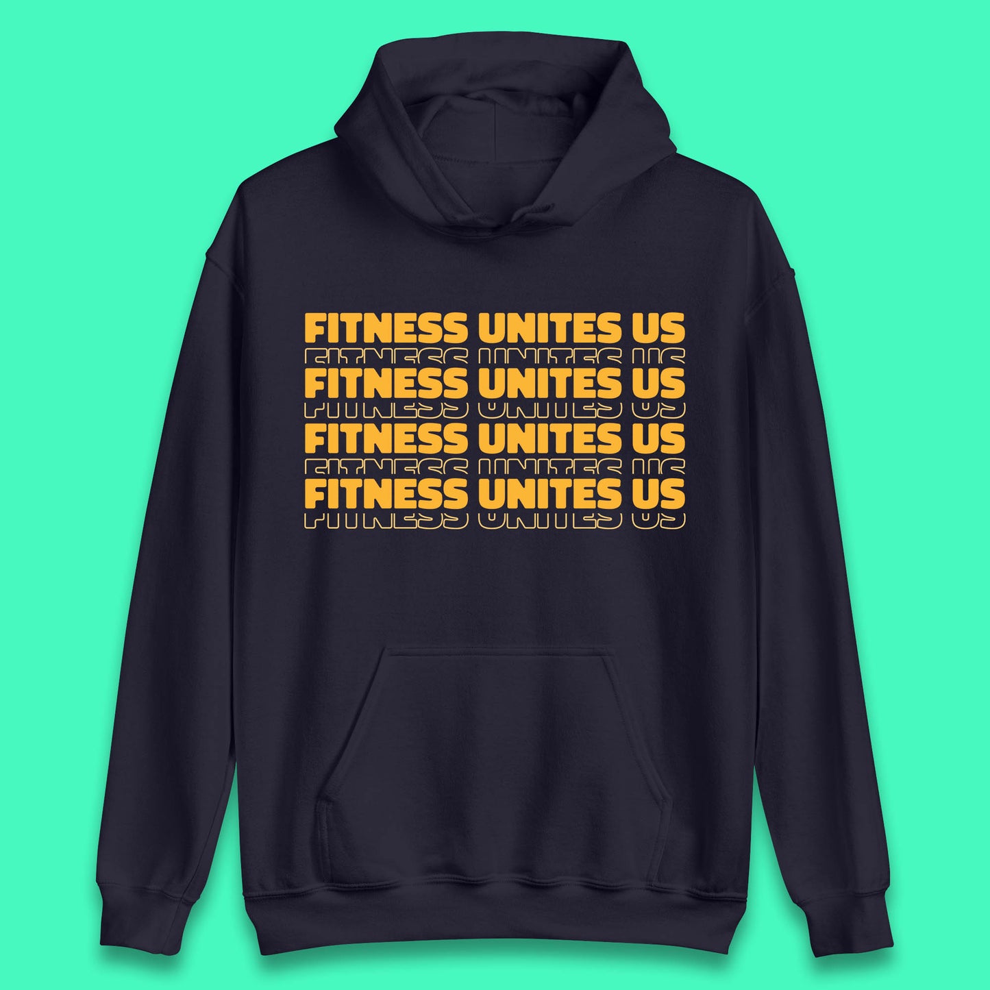 Fitness Unites Us National Fitness Day Gym Day Fitness Workout Unisex Hoodie