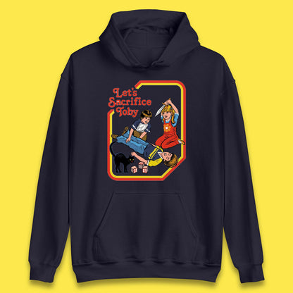 Let's Sacrifice Toby Creepy Incantation Halloween Funny Meme Dark Humor Unisex Hoodie